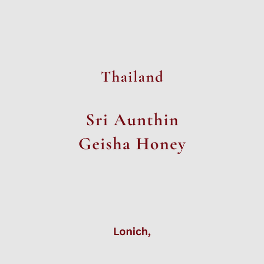 Thailand, Sri Aunthin Farms. GEISHA Honey [75g]