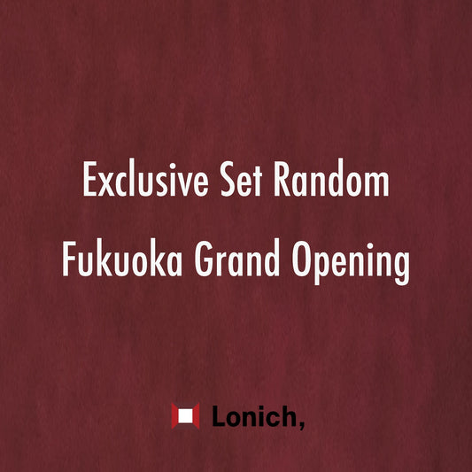 [Fukuoka Grand Opening Commemoration] Exclusive Set Random