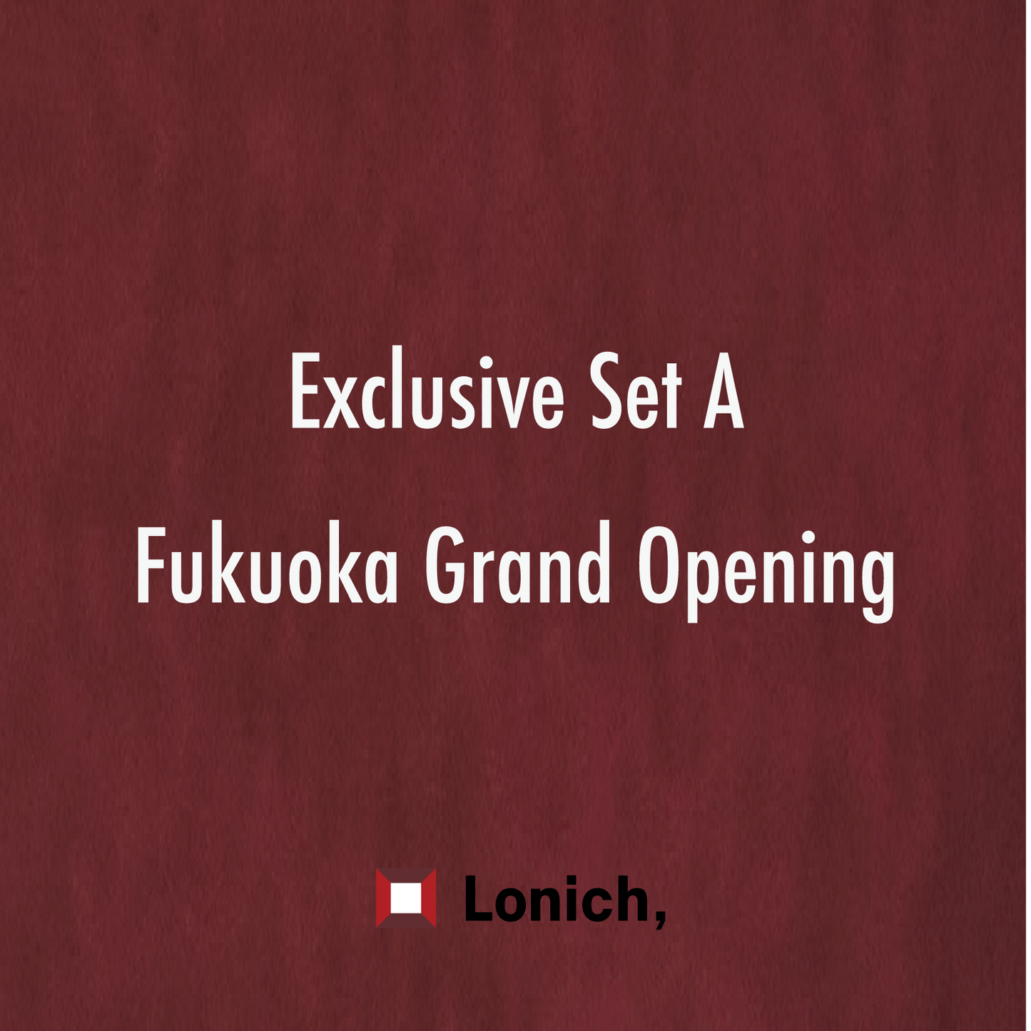 [Fukuoka Grand Opening Commemoration] Exclusive Set A