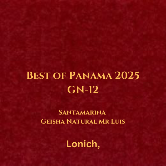 【45g】BoP2025 GN-12 Santamaria Geisha Natural Mr Luis
