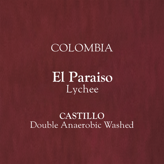 Colombia, El Paraiso - Lychee. Castillo, Double Anaerobic Washed. [100g]