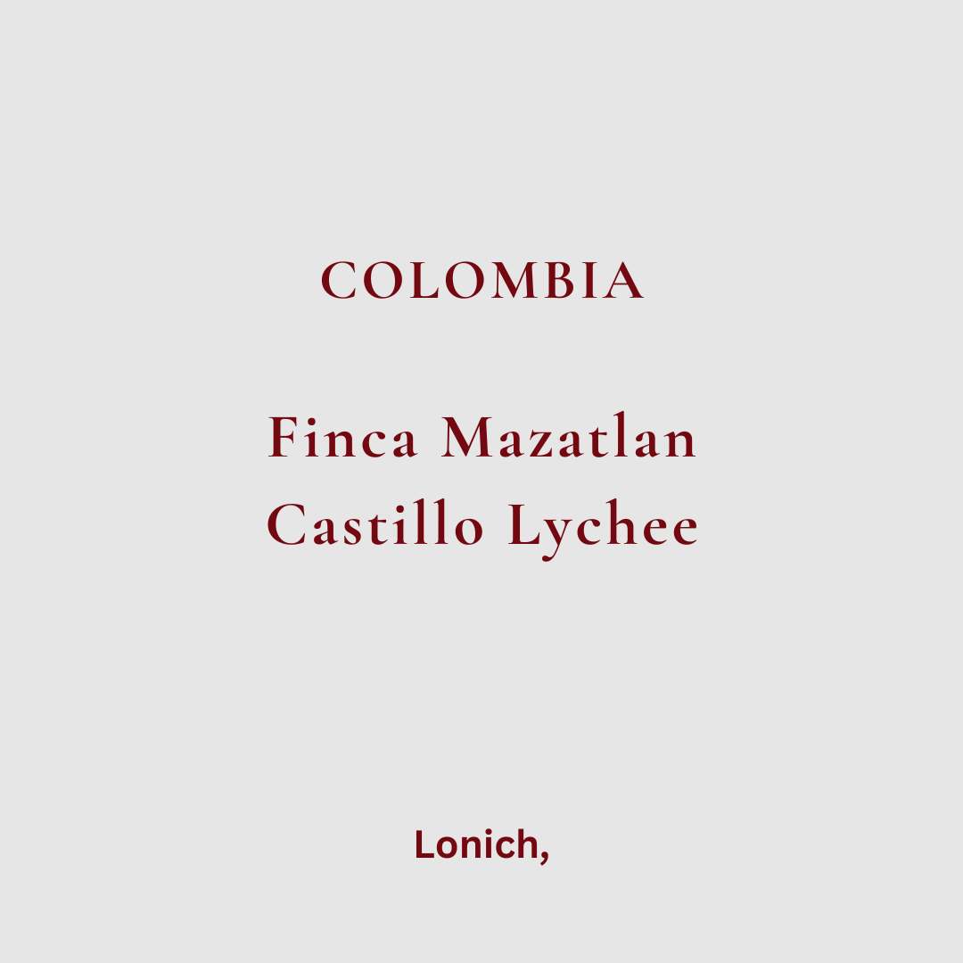Colombia, Finca Mazatlan. CASTILLO, Honey - Infused Lychee. [100g]