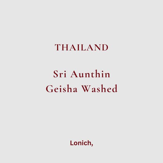 Thailand, Sri Aunthin Farms. GEISHA Washed [75g]