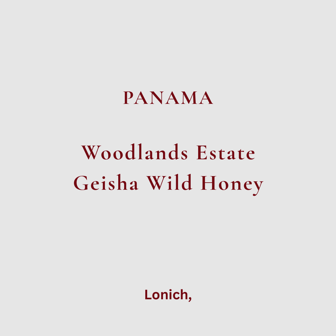 Panama, Woodlands Estate. GEISHA, Honey. [100g]