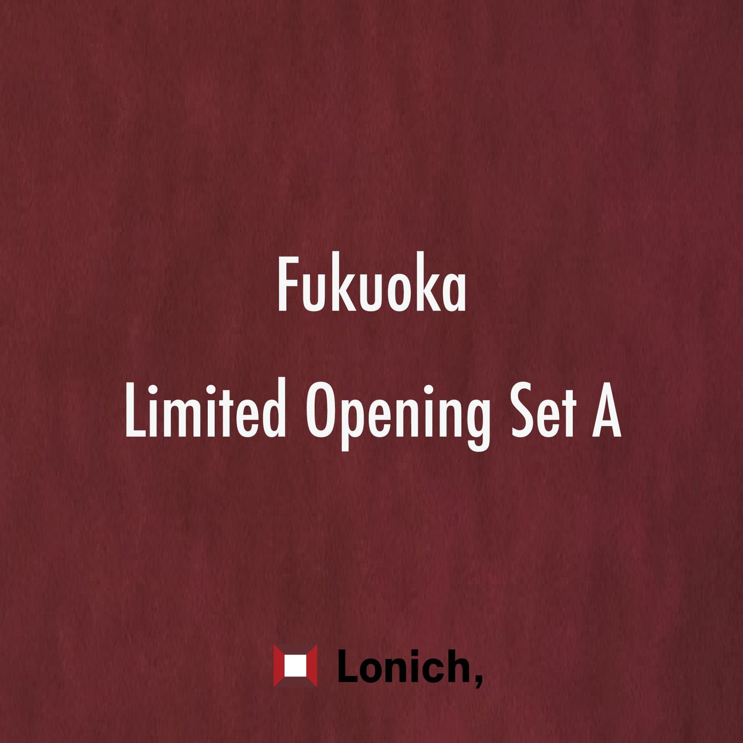 [Fukuoka Grand Opening Commemoration] Exclusive Set A