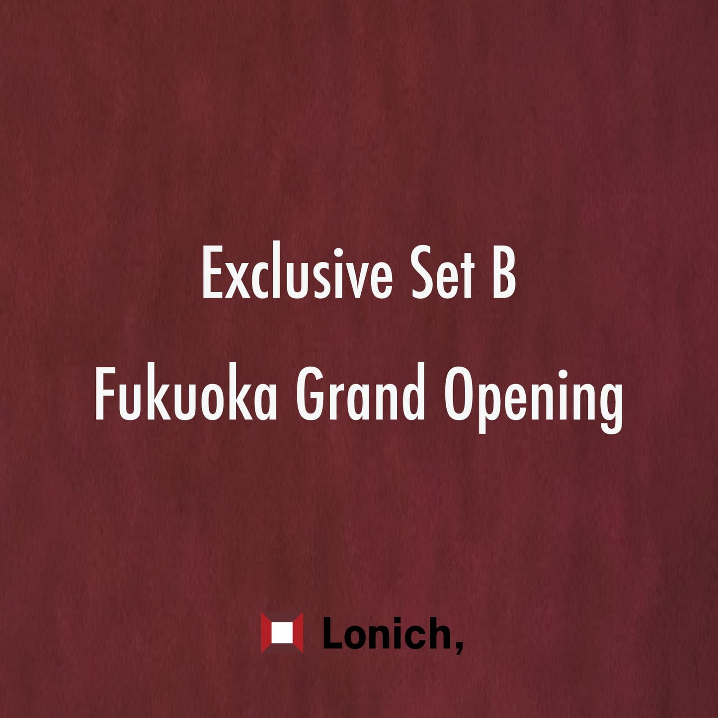 [Fukuoka Grand Opening Commemoration] Exclusive Set B